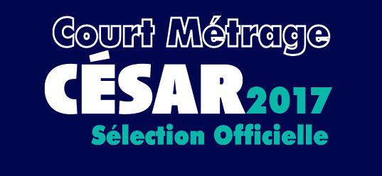 Les courts m&eacute;trages des C&eacute;sar 2017 &agrave; Sacramento