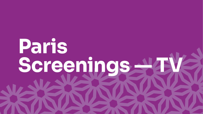 Paris Screenings &mdash; TV : 8 projections de programmes audiovisuels in&eacute;dits