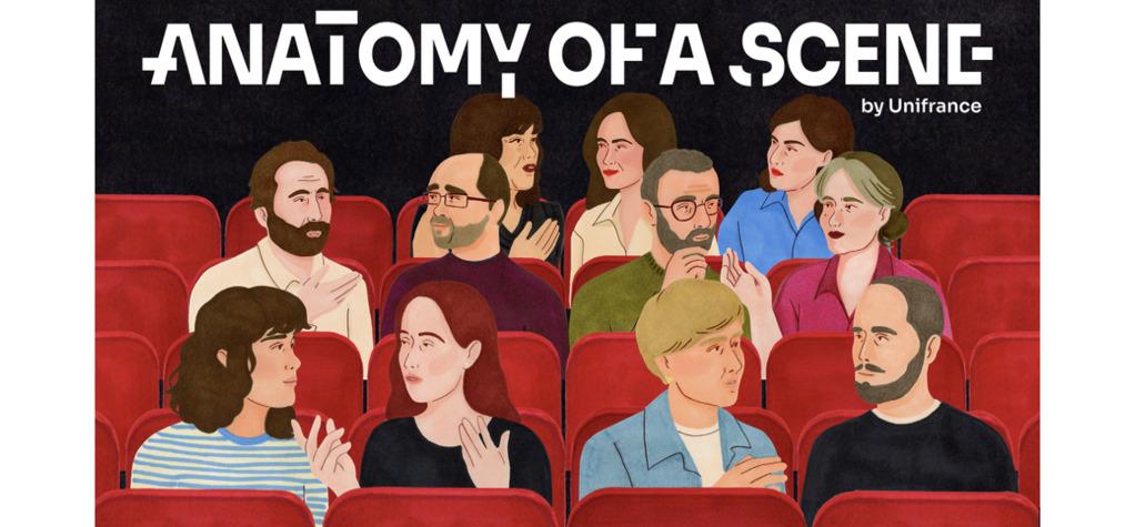 Unifrance pr&eacute;sente 'Anatomy of a Scene', sa nouvelle collection de podcasts