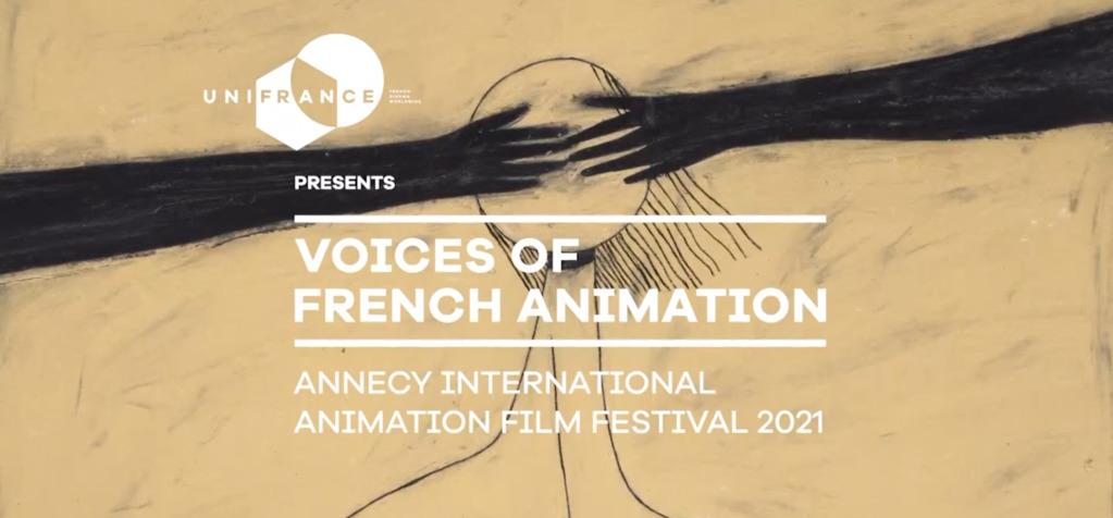 Voices of French Animation Annecy : 9 interviews de r&eacute;alisateurs s&eacute;lectionn&eacute;s &agrave; Annecy